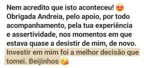 Testemunho: "Obrigada Andreia, pelo apoio, todo o acompanhamento, pela tua experiência e assertividade"