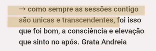 Testemunho: "as sessões contigo são únicas e transcendentes"